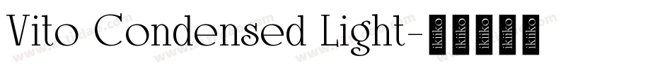 Vito Condensed Light字体转换